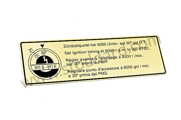 90100651001 - Ignition Timing Decal For 911e And 911s 1969-1971 for Porsche 911 70-73 &bull; 1970 &bull; 2.2S &bull; Coupe &bull; Manual Gearbox, 5 Speed