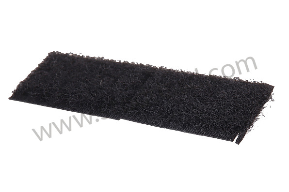 99990205740 - VELCRO FASTENER for Porsche 997 Turbo 10-13 &bull; 2011 &bull; 997 Gt2 Rs &bull; Coupe &bull; Manual Gearbox, 6 Speed