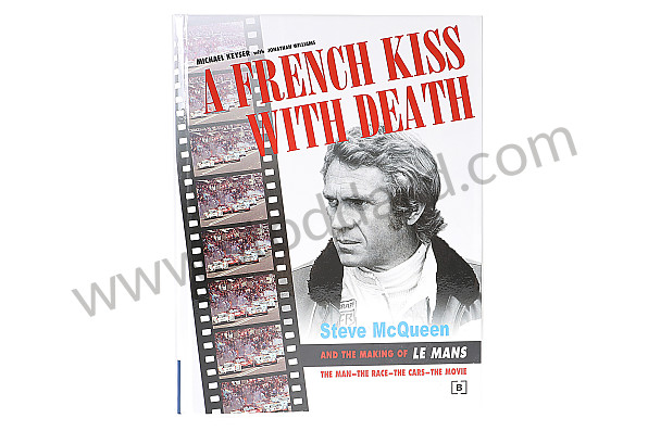 99A000570810 - BOOK "STEVE MCQUEEN AND THE MAKING OF LE MANS" for Porsche 