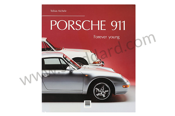 99A000575883 - PORSCHE 911 FOREVER YOUNG BOOK for Porsche 