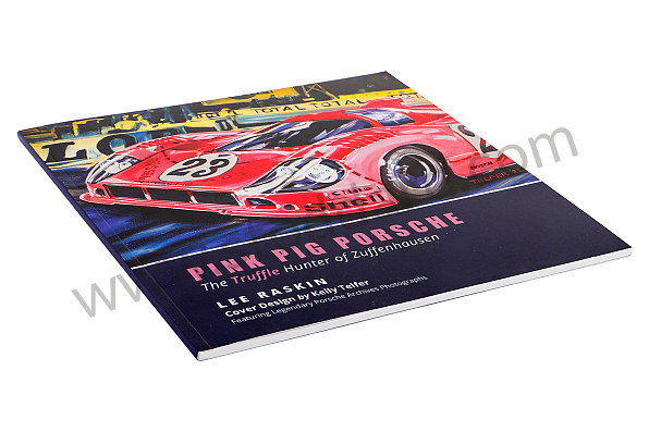 99A001031543 - BOOK PINK PIG PORSCHE SIGNED BY THE AUTHOR - LIMITED EDITION for Porsche 