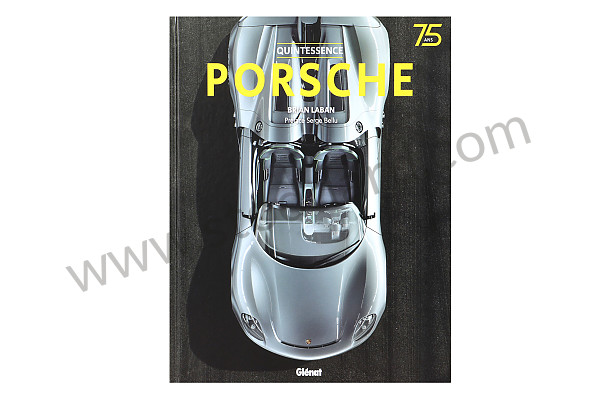 99A001050808 - PORSCHE QUINTESSENCE BOOK (FR) for Porsche 