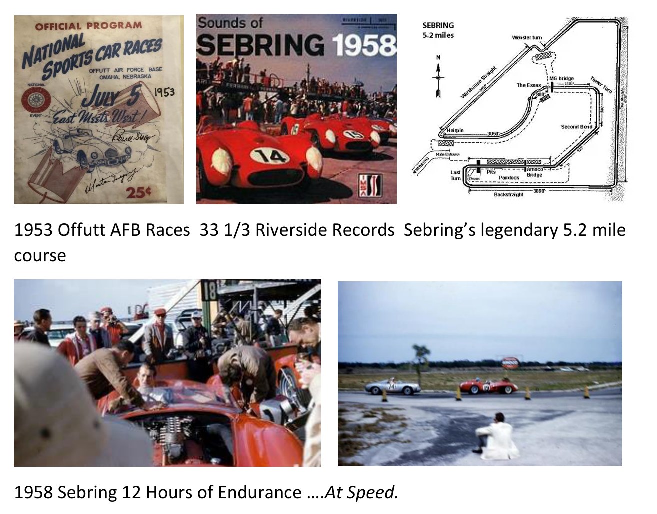 1953 Offutt AFB Races, Riverside Records, the Sebring course and the 1958 Sebring 12 Hours of Endurance