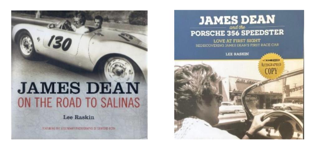 James Dean: On The Road to Salinas and James Dean and the Porsche 356 Speedster, Love at First Sight, by Lee Raskin
