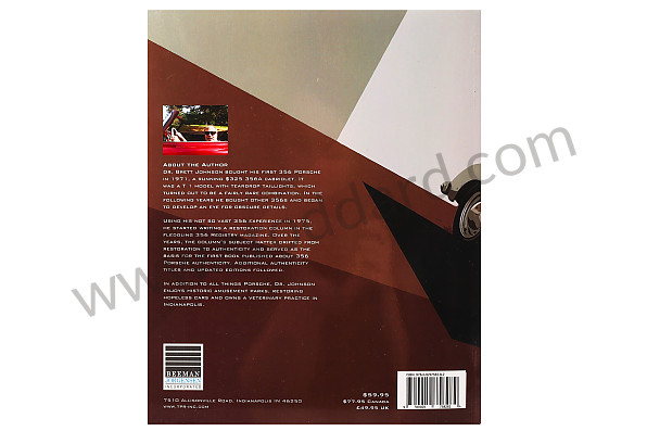 AUTHENTICITY - The 356 Porsche - A Restorer's Guide To Authenticity. IV By Dr. Brett Johnson. 240 Pages. for Porsche 
