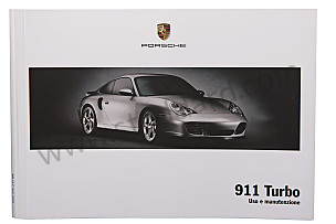 USER AND TECHNICAL MANUAL FOR YOUR VEHICLE IN ITALIAN 911 TURBO 2005 WRITTEN IN ITALIAN (WKD99624005)