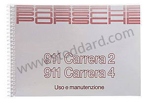 USER AND TECHNICAL MANUAL FOR YOUR VEHICLE IN ITALIAN 911 CARRERA 2 / 4 1990 WRITTEN IN ITALIAN (WKD96404090)