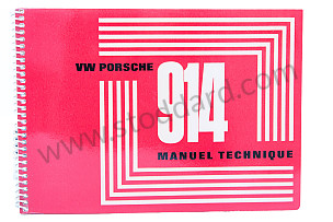 USER AND TECHNICAL MANUAL FOR YOUR VEHICLE IN FRENCH 914 1971 INSCRIPTION IN FRENCH (WKD462630)