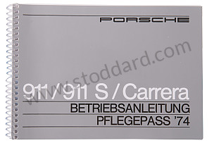 USER AND TECHNICAL MANUAL FOR YOUR VEHICLE IN GERMAN 911 /74 911 CARRERA WRITTEN IN GERMAN (WKD465110)