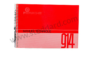 USER AND TECHNICAL MANUAL FOR YOUR VEHICLE IN FRENCH 914 1972 INSCRIPTION IN FRENCH (WKD463130)