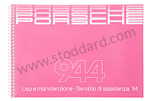 USER AND TECHNICAL MANUAL FOR YOUR VEHICLE IN ITALIAN 944 1984 WRITTEN IN ITALIAN (WKD472240)