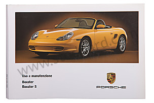 USER AND TECHNICAL MANUAL FOR YOUR VEHICLE IN ITALIAN BOXSTER BOXSTER S 2003 WRITTEN IN ITALIAN (WKD98604003)