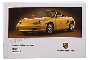 USER AND TECHNICAL MANUAL FOR YOUR VEHICLE IN SPANISH BOXSTER BOXSTER S 2003 WRITTEN IN SPANISH (WKD98605003)