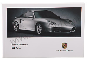USER AND TECHNICAL MANUAL FOR YOUR VEHICLE IN FRENCH 911 TURBO 2001 INSCRIPTION IN FRENCH (WKD99623001)
