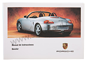 USER AND TECHNICAL MANUAL FOR YOUR VEHICLE IN SPANISH BOXSTER BOXSTER S 1999 WRITTEN IN SPANISH (WKD98605099)