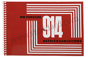 USER AND TECHNICAL MANUAL FOR YOUR VEHICLE IN GERMAN 914 1971 WRITTEN IN GERMAN (WKD462610)