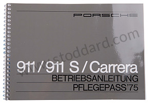 USER AND TECHNICAL MANUAL FOR YOUR VEHICLE IN GERMAN 911 /75 911 CARRERA WRITTEN IN GERMAN (WKD465910)
