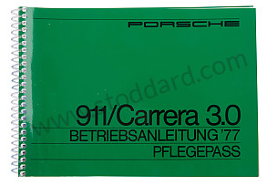 USER AND TECHNICAL MANUAL FOR YOUR VEHICLE IN GERMAN 911 /77 CARRERA 3,0 WRITTEN IN GERMAN (WKD467210)