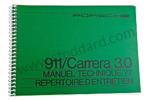 USER AND TECHNICAL MANUAL FOR YOUR VEHICLE IN FRENCH 911 /77 CARRERA 3,0 INSCRIPTION IN FRENCH (WKD467230)