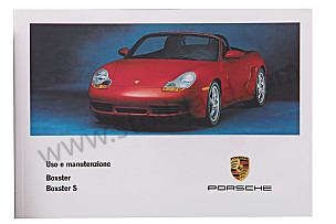 USER AND TECHNICAL MANUAL FOR YOUR VEHICLE IN ITALIAN BOXSTER BOXSTER S 2001 WRITTEN IN ITALIAN (WKD98604001)