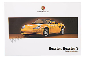 USER AND TECHNICAL MANUAL FOR YOUR VEHICLE IN ITALIAN BOXSTER BOXSTER S 2004 WRITTEN IN ITALIAN (WKD98604004)