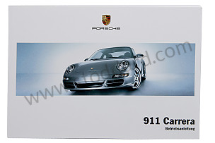USER AND TECHNICAL MANUAL FOR YOUR VEHICLE IN GERMAN 911 CARRERA / S 2005 WRITTEN IN GERMAN (WKD99701005)