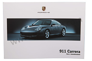 USER AND TECHNICAL MANUAL FOR YOUR VEHICLE IN ITALIAN 911 2005 WRITTEN IN ITALIAN (WKD99604005)