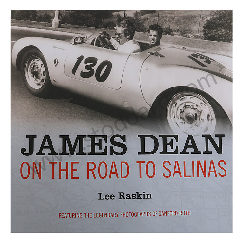SIC900024258 - JAMES DEAN BOOK: ON THE ROAD TO SALINAS - SIGNED BY THE AUTHOR - LIMITED EDITION for Porsche 