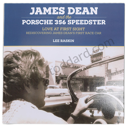 SIC900024259 - JAMES DEAN AND THE PORSCHE 356 SPEEDSTER BOOK - SIGNED BY THE AUTHOR - LIMITED EDITION SIGNED BY THE AUTHOR LEE RASKIN for Porsche 