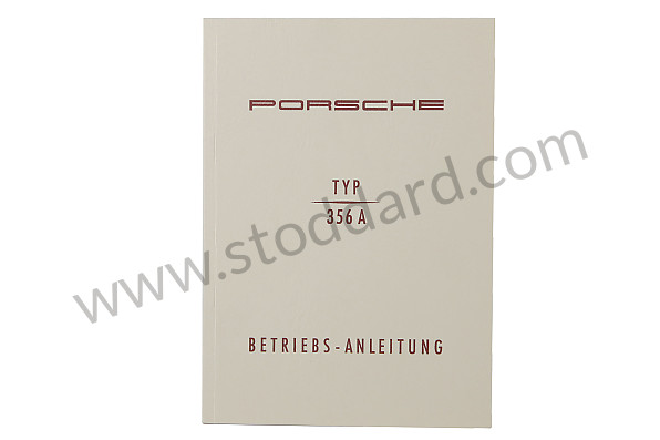 WKD460010 - USER AND TECHNICAL MANUAL FOR YOUR VEHICLE IN GERMAN 356 A for Porsche 