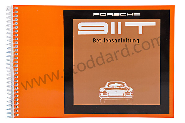 WKD461310 - USER AND TECHNICAL MANUAL FOR YOUR VEHICLE IN GERMAN 911 T 1969 for Porsche 