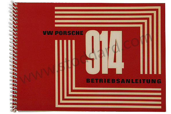 WKD462010 - USER AND TECHNICAL MANUAL FOR YOUR VEHICLE IN GERMAN 914 1970 for Porsche 