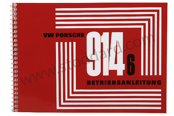 WKD462110 - USER AND TECHNICAL MANUAL FOR YOUR VEHICLE IN GERMAN 914-6 1970 for Porsche 