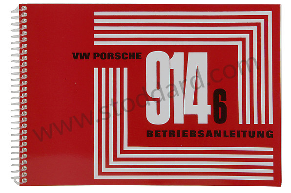WKD462710 - USER AND TECHNICAL MANUAL FOR YOUR VEHICLE IN GERMAN 914-6 1971 for Porsche 