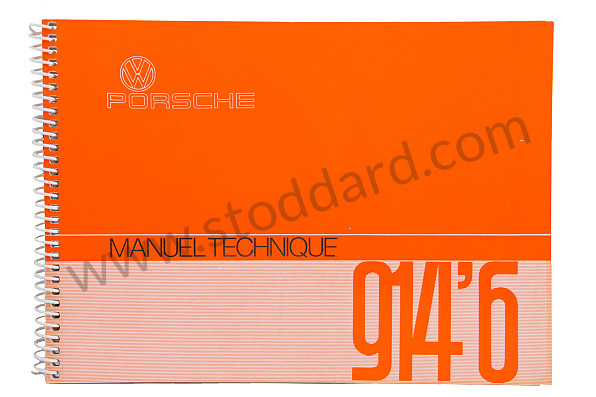 WKD463230 - USER AND TECHNICAL MANUAL FOR YOUR VEHICLE IN FRENCH 914-6 1972 for Porsche 