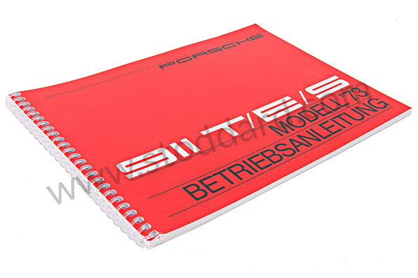 WKD464410 - USER AND TECHNICAL MANUAL FOR YOUR VEHICLE IN GERMAN 911 T/E/S - 73 for Porsche 
