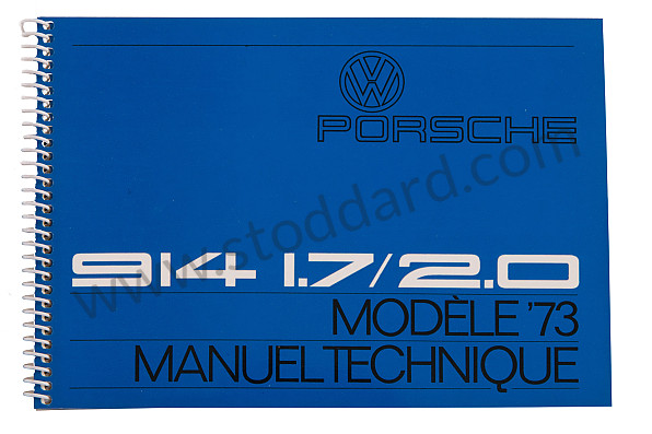 WKD464530 - USER AND TECHNICAL MANUAL FOR YOUR VEHICLE IN FRENCH 914 1973 for Porsche 