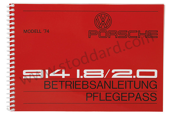 WKD465210 - USER AND TECHNICAL MANUAL FOR YOUR VEHICLE IN GERMAN 914 1974 for Porsche 