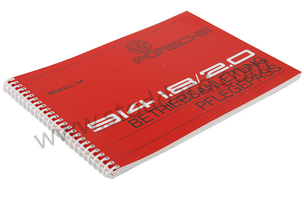 WKD465210 - USER AND TECHNICAL MANUAL FOR YOUR VEHICLE IN GERMAN 914 1974 for Porsche 