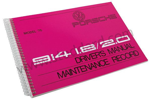WKD466020 - USER AND TECHNICAL MANUAL FOR YOUR VEHICLE IN ENGLISH 914 1975 for Porsche 