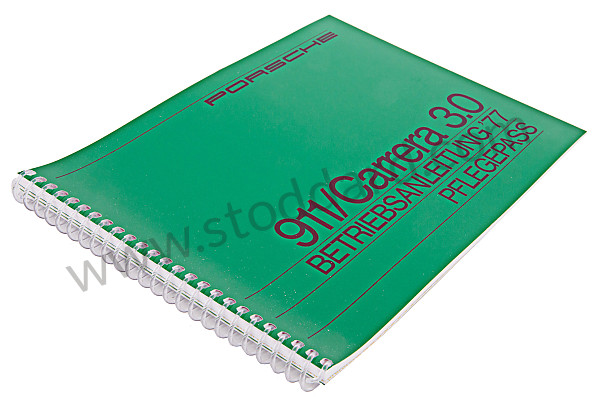 WKD467210 - USER AND TECHNICAL MANUAL FOR YOUR VEHICLE IN GERMAN 911 /77 CARRERA 3,0 for Porsche 