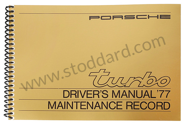WKD467420 - USER AND TECHNICAL MANUAL FOR YOUR VEHICLE IN ENGLISH 911 T 1977 for Porsche 