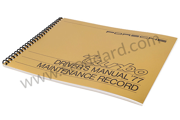 WKD467420 - USER AND TECHNICAL MANUAL FOR YOUR VEHICLE IN ENGLISH 911 T 1977 for Porsche 