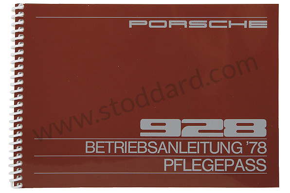 WKD467610 - USER AND TECHNICAL MANUAL FOR YOUR VEHICLE IN GERMAN 928 1978 for Porsche 