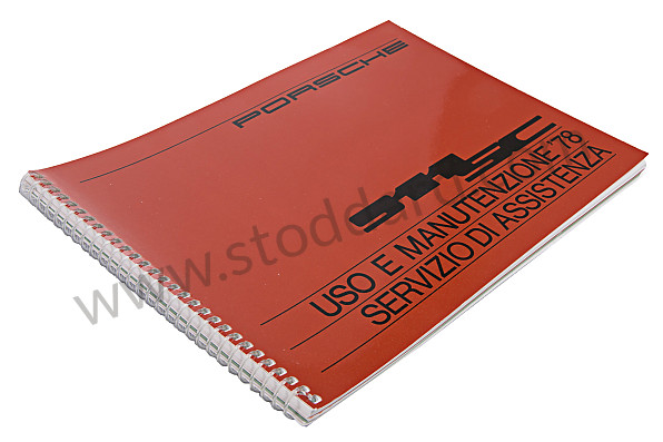 WKD467740 - USER AND TECHNICAL MANUAL FOR YOUR VEHICLE IN ITALIAN 911 SC 1978 for Porsche 