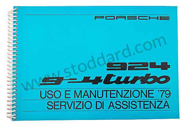 WKD468240 - USER AND TECHNICAL MANUAL FOR YOUR VEHICLE IN ITALIAN 924 TURBO 1979 for Porsche 
