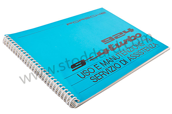WKD468240 - USER AND TECHNICAL MANUAL FOR YOUR VEHICLE IN ITALIAN 924 TURBO 1979 for Porsche 