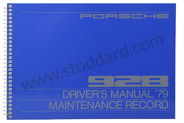 WKD468320 - USER AND TECHNICAL MANUAL FOR YOUR VEHICLE IN ENGLISH 928 1979 for Porsche 