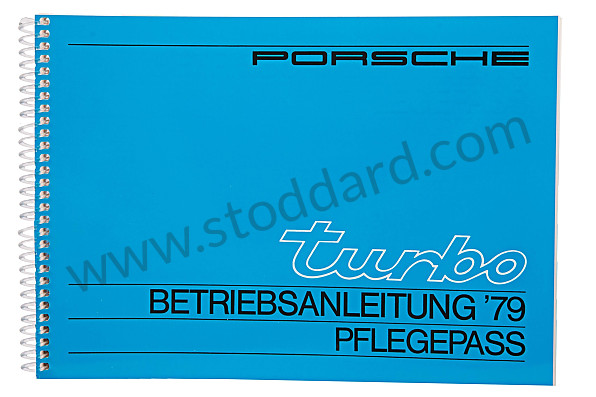 WKD468410 - USER AND TECHNICAL MANUAL FOR YOUR VEHICLE IN GERMAN 911 TURBO  1979 for Porsche 