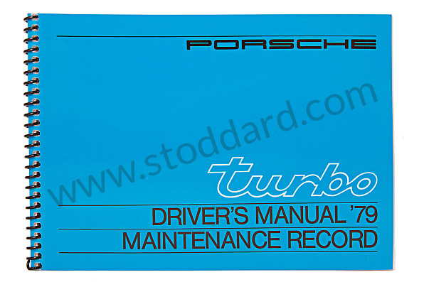 WKD468420 - USER AND TECHNICAL MANUAL FOR YOUR VEHICLE IN ENGLISH 911 TURBO  1979 for Porsche 